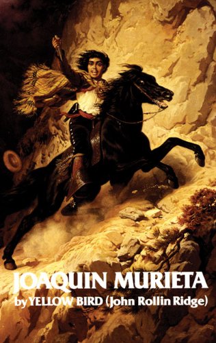 Life and Adventures of Joaquin Murieta