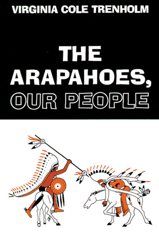 The Arapahoes, Our People