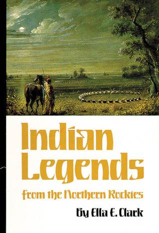 Indian Legends from the Northern Rockies