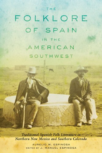 The Folklore of Spain in the American Southwest