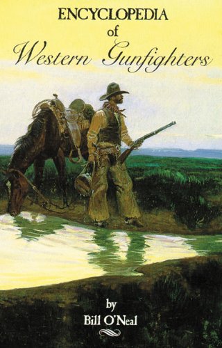 Encyclopedia of Western Gunfighters