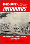 Indians and Intruders in Central California, 1769-1849