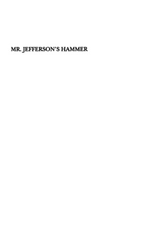 Mr. Jefferson's Hammer