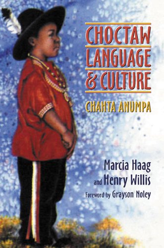 Choctaw language and culture : Chahta Anumpa