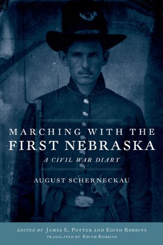 Marching with the First Nebraska : a Civil War diary