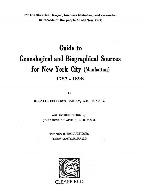 Guide to Genealogical and Biographical Sources for New York City (Manhattan), 1783-1898