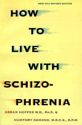 How to Live with Schizophrenia