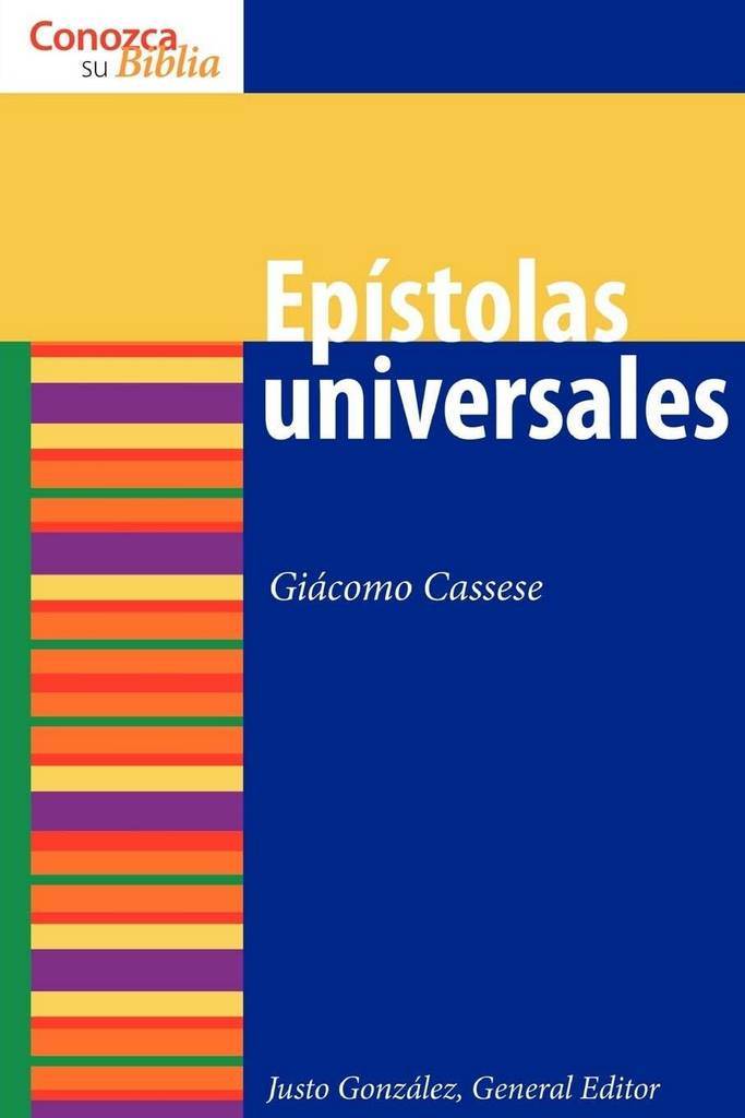 Epistolas universales (Catholic Epistles) (Conozca su Biblia) (Spanish Edition)