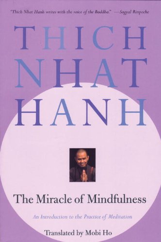 The Miracle of Mindfulness