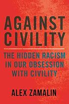 Against Civility