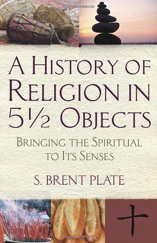 A History of Religion in 5½ Objects