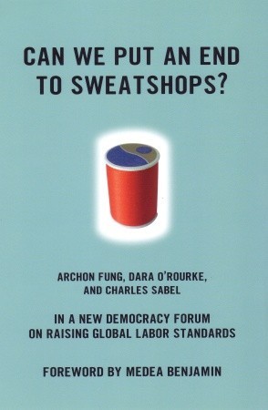 Can We Put an End to Sweatshops?