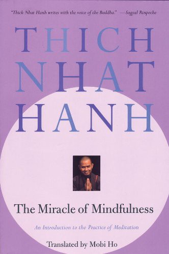 The Miracle of Mindfulness