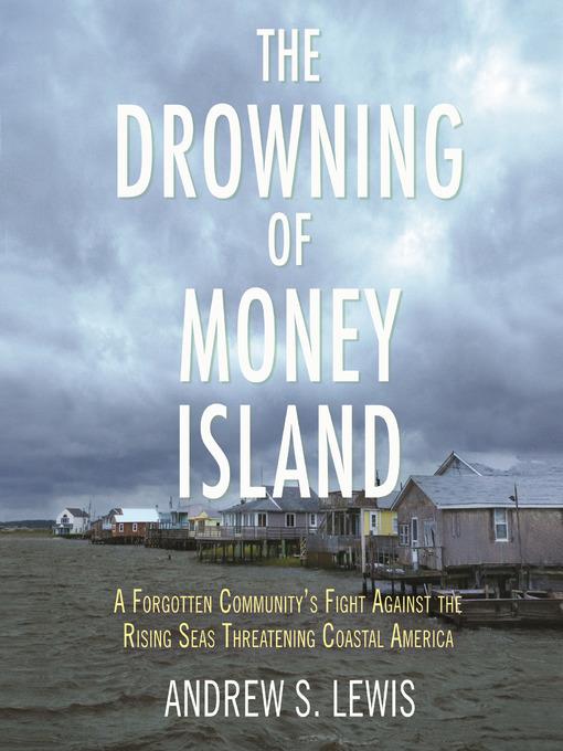 The Drowning of Money Island