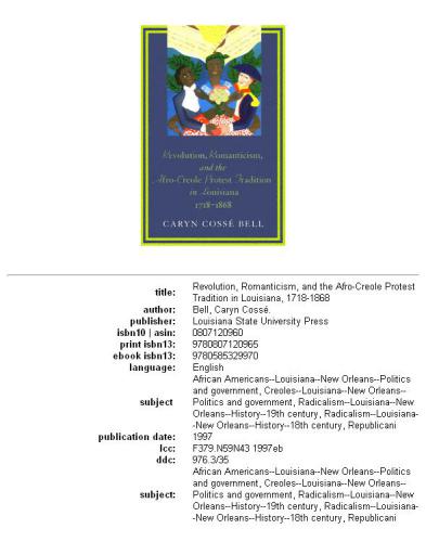 Revolution, Romanticism, and the Afro-Creole Protest Tradition in Louisiana 1718-1868