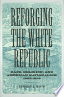 Reforging The White Republic