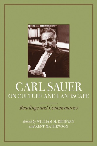 Carl Sauer on Culture and Landscape