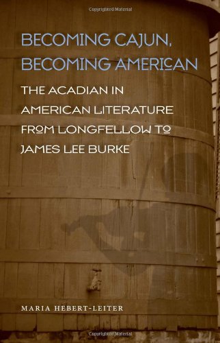 Becoming Cajun, Becoming American