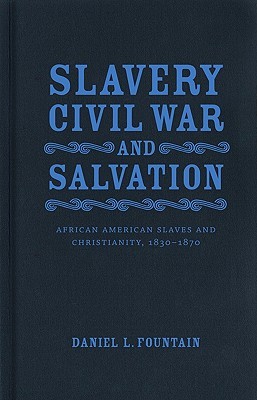 Slavery, Civil War, and Salvation