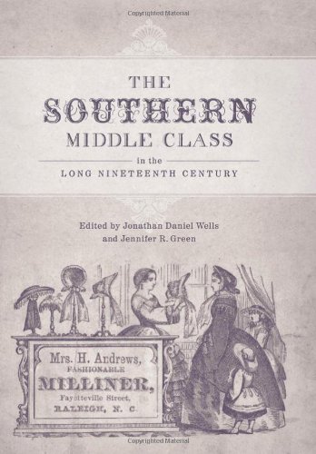 The Southern Middle Class in the Long Nineteenth Century