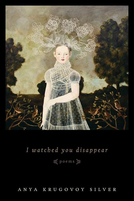 I Watched You Disappear: Poems