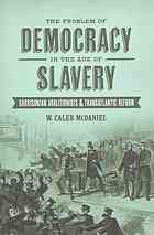 The Problem of Democracy in the Age of Slavery