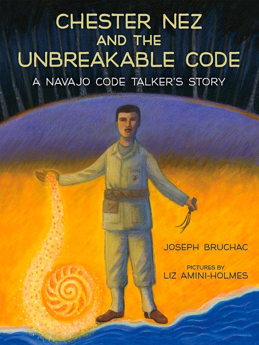 Chester Nez and the Unbreakable Code