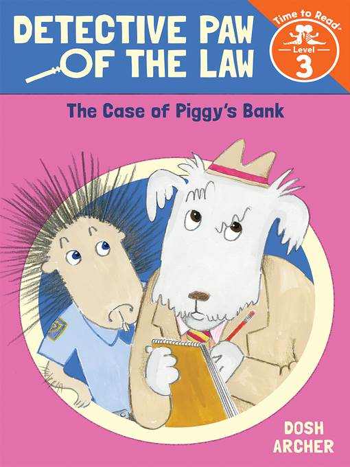 The Case of Piggy's Bank (Detective Paw of the Law