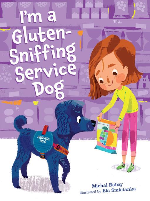 I'm a Gluten-Sniffing Service Dog