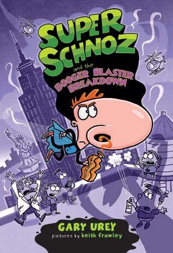 Super Schnoz and the Booger Blaster Breakdown (3)