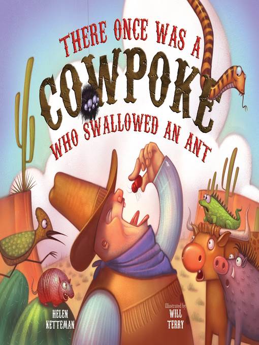 There Once Was a Cowpoke Who Swallowed an Ant