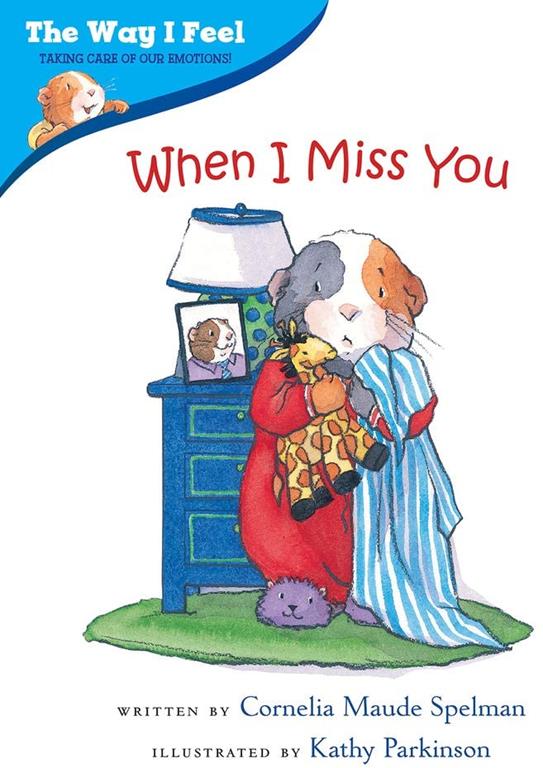 When I Miss You (The Way I Feel Books)