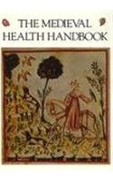 The Medieval Health Handbook - Tacuinum Sanitatis