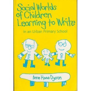 Social Worlds of Children Learning to Write in an Urban Primary School