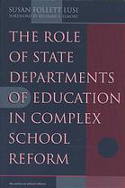 The Role of State Departments of Education in Complex School Reform