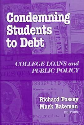 Condemning Students to Debt