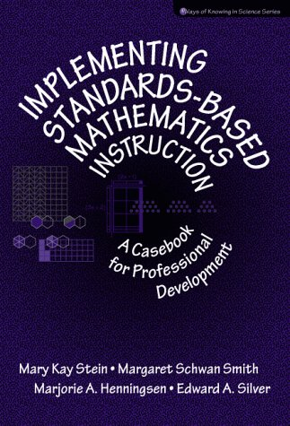 Implementing Standards Based Mathematics Instruction