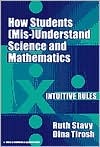 How Students (MIS-) Understand Science and Mathematics