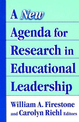 A New Agenda for Research in Educational Leadership