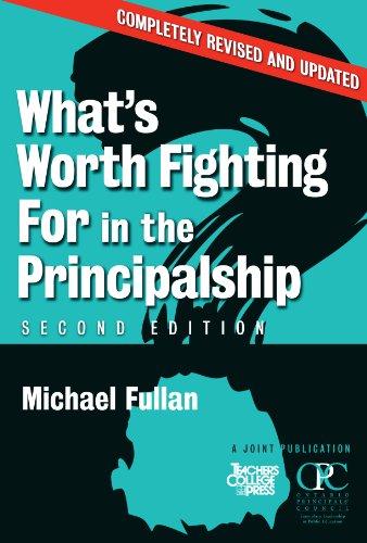 What's Worth Fighting for in the Principalship?