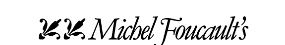 Michel Foucault's Archaeology of Western Culture