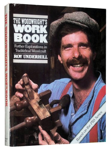 The Woodwright's Workbook