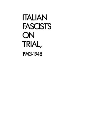 Italian Fascists on Trial, 1943-1948