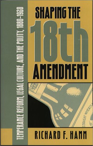 Shaping the Eighteenth Amendment