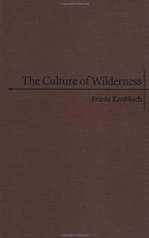 The Culture of Wilderness