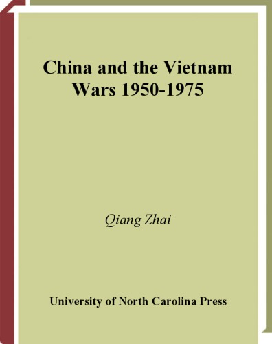 China &amp; The Vietnam Wars, 1950-1975