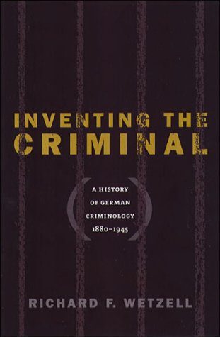 Inventing the Criminal