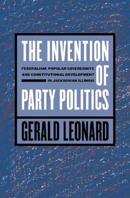 The Invention of Party Politics