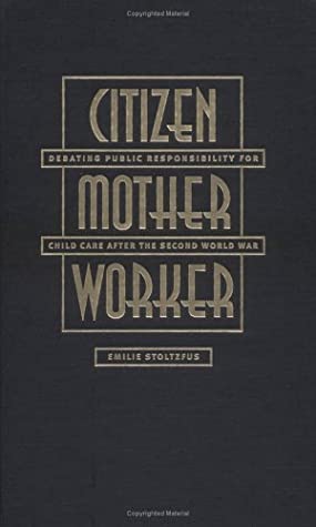 Citizen, Mother, Worker