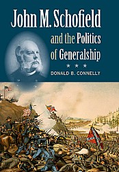 John M. Schofield and the Politics of Generalship